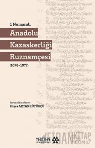 1 Numaralı Anadolu Kazaskerliği Ruznamçesi
