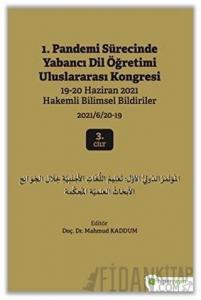 1. Pandemi Sürecinde Yabancı Dil Öğretimi Uluslararası Kongresi 3. Cilt