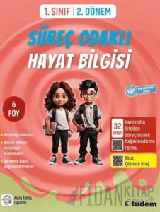 1. Sınıf 2. Dönem Süreç Odaklı Hayat Bilgisi