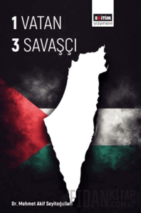 1 Vatan 3 Savaşçı