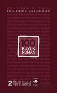 100 Büyük Roman - 2 Dünya Edebiyatının Şaheserleri