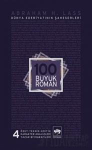 100 Büyük Roman - 4 Dünya Edebiyatının Şaheserleri