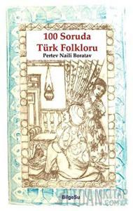 100 Soruda Türk Folkloru
