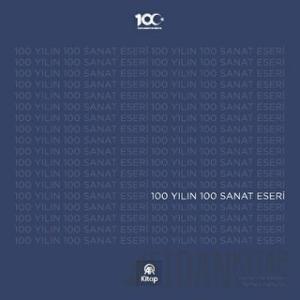 100 Yılın 100 Sanat Eseri (Ciltli)
