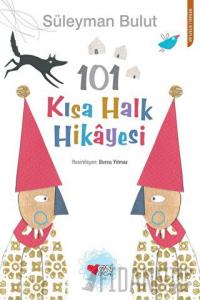 101 Kısa Halk Hikayesi