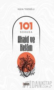 101 Soruda Akaid ve Kelam