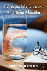 107 Yaşındaki Dedeme Anlattığım Masallar