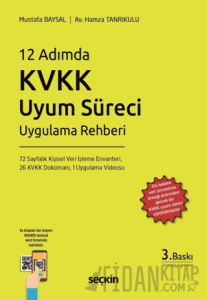 12 Adımda KVKK Uyum Süreci Uygulama Rehberi