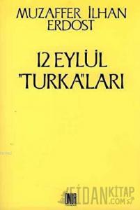 12 Eylül Turka’ları