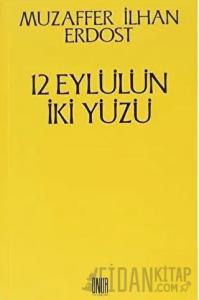 12 Eylülün İki Yüzü
