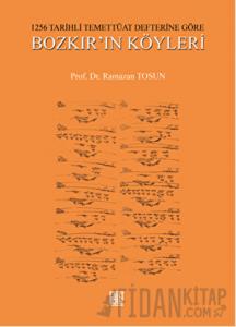 1256 Tarihli Temettüat Defterine Göre Bozkır’ın Köyleri