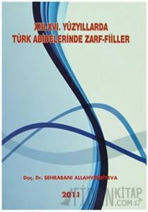 13-16. Yüzyıllarda Türk Abideleri Zarf-Fiiller