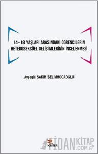 14 -18 Yaşları Arasındaki Öğrencilerin Heteroseksüel Gelişimlerinin İncelenmesi