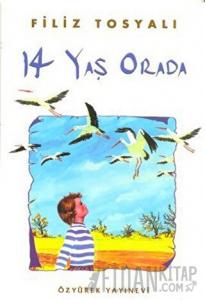 14 Yaş Orada