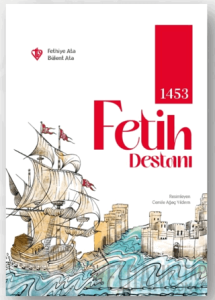 1453 Fetih Destanı