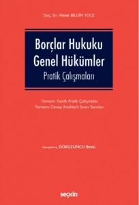 Borçlar Hukuku Genel Hükümler Pratik Çalışmaları (Ciltli)