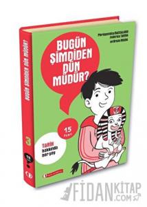 15 Soru Serisi - Bugün Şimdiden Dün Müdür?