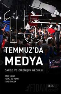 15 Temmuz'da Medya