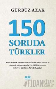150 Soruda Türkler