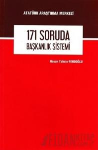 171 Soruda Başkanlık Sistemi