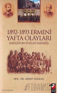 1892 - 1893 Ermeni Yafta Olayları