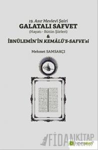 19. Asır Mevlevi Şairi Galatalı Safvet ve İbnülemin’in Kemalü’s - Safve’si