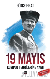 19 Mayıs: Komplo Teorilerine Yanıt