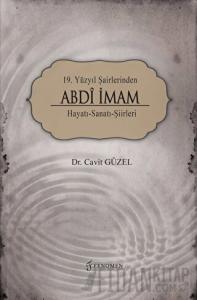19. Yüzyıl Şairlerinden Abdi İmam