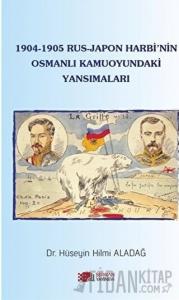 1904-1905 Rus - Japon Harbi'nin Osmanlı Kamuoyundaki Yansımaları
