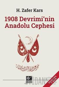 1908 Devrimi'nin Anadolu Cephesi