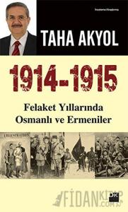 1914 -1915 Felaket Yıllarında Osmanlı ve Ermeniler