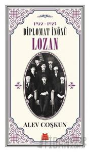 1922-1923 Diplomat İnönü - Lozan