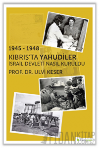 1945 - 1948 Kıbrıs’ta Yahudiler