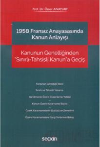1958 Fransız Anayasasında Kanun Anlayışı