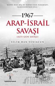 1967 Arap - İsrail Savaşı