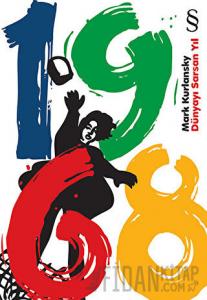 1968 Dünyayı Sarsan Yıl