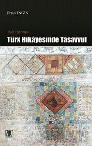 1980 Sonrası Türk Hikayesinde Tasavvuf