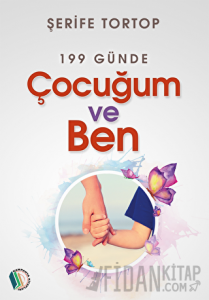 199 Günde Çocuğum ve Ben