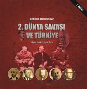 2. Dünya Savaşı ve Türkiye 3 Eylül 1939-2 Eylül 1945