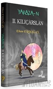 2. Kılıçarslan - Yakaza-n