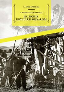 2. Meşrutiyet Basınında - Halkçılık Köycülük Sosyalizm