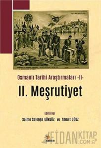 2. Meşrutiyet - Osmanlı Tarihi Araştırmaları 2