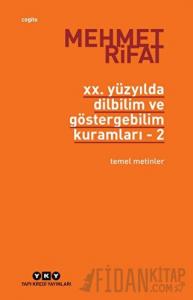 20. Yüzyılda Dilbilim ve Göstergebilim Kuramları - 2. Temel Metinler
