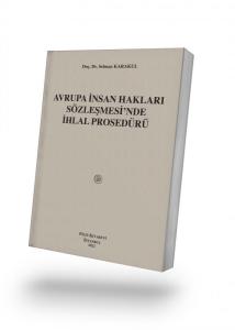 Avrupa İnsan Hakları Sözleşmesi’nde İhlal Prosedürü
