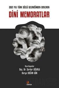 2021 Yılı Türk Sözlü Geleneğinden Derlenen Dini Memoratlar