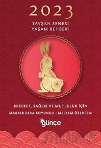 2023 Tavşan Senesi Yaşam Rehberi