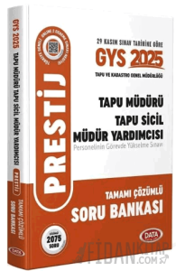2025 GYS Tapu ve Kadastro Genel Müdürlüğü Tapu Müdürü, Tapu Sicil Müdür Yardımcısı PRESTİJ Soru Bankası Çözümlü Görevde Yükselme