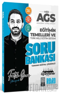 2026 MEB-AGS Eğitimin Temelleri ve Türk Milli Eğitim Sistemi Öğretmenler Ekibi Soru Bankası Çözümlü