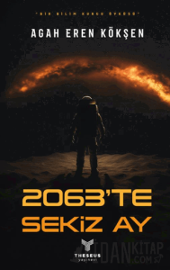 2063’te Sekiz Ay