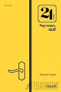 21. Koğuş Neyzen'le Akif